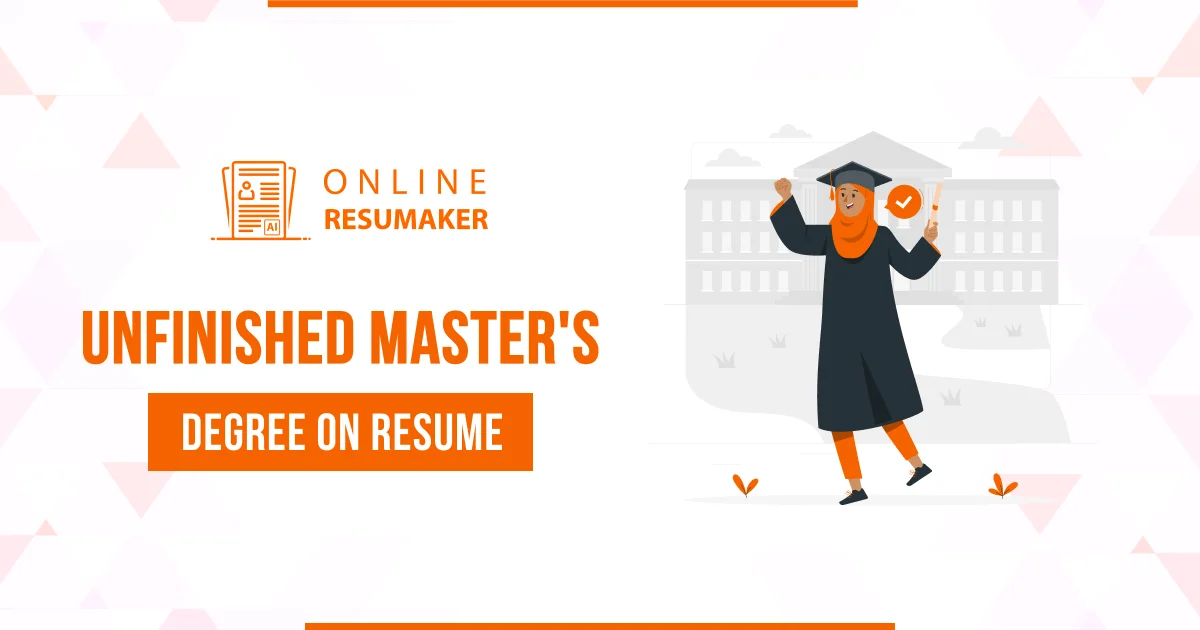 How to List Unfinished Master's Degree on a Resume